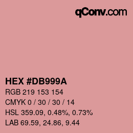 颜色代码: HEX #DB999A | qconv.com