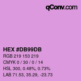 Color code: HEX #DB99DB | qconv.com