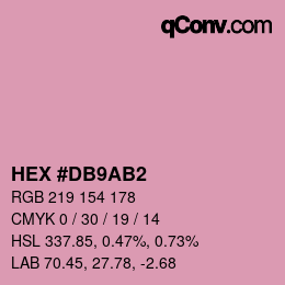颜色代码: HEX #DB9AB2 | qconv.com