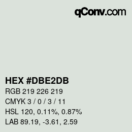 カラーコード: HEX #DBE2DB | qconv.com