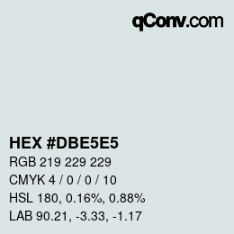 カラーコード: HEX #DBE5E5 | qconv.com