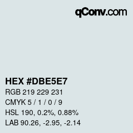 Color code: HEX #DBE5E7 | qconv.com