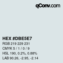 颜色代码: HEX #DBE5E7 | qconv.com