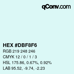 カラーコード: HEX #DBF8F6 | qconv.com