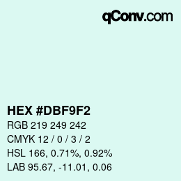 カラーコード: HEX #DBF9F2 | qconv.com