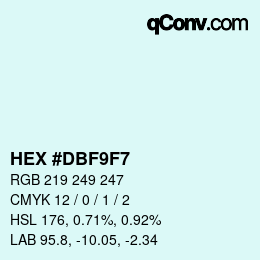 カラーコード: HEX #DBF9F7 | qconv.com