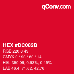 カラーコード: HEX #DC082B | qconv.com