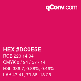 カラーコード: HEX #DC0E5E | qconv.com