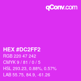 カラーコード: HEX #DC2FF2 | qconv.com