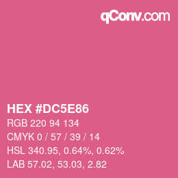 Color code: HEX #DC5E86 | qconv.com