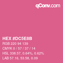 Farbcode: HEX #DC5E8B | qconv.com