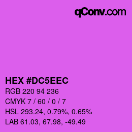 Farbcode: HEX #DC5EEC | qconv.com