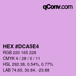 Color code: HEX #DCA5E4 | qconv.com