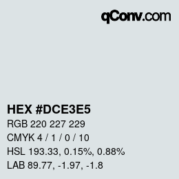 Color code: HEX #DCE3E5 | qconv.com