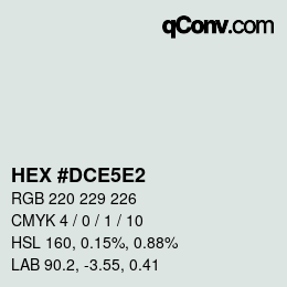 Color code: HEX #DCE5E2 | qconv.com