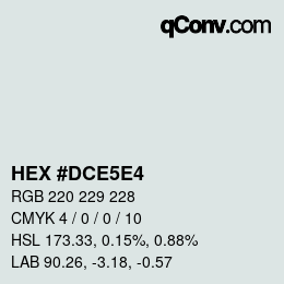 颜色代码: HEX #DCE5E4 | qconv.com