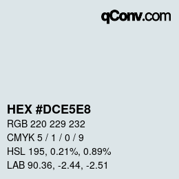 Farbcode: HEX #DCE5E8 | qconv.com