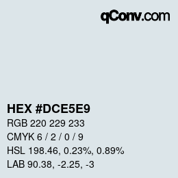 Farbcode: HEX #DCE5E9 | qconv.com