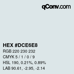 颜色代码: HEX #DCE6E8 | qconv.com