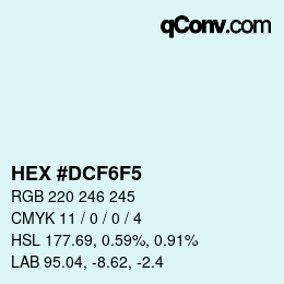 Color code: HEX #DCF6F5 | qconv.com