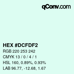 カラーコード: HEX #DCFDF2 | qconv.com