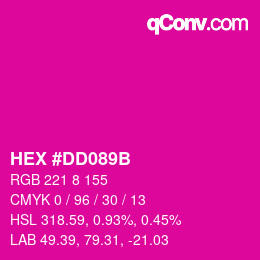 カラーコード: HEX #DD089B | qconv.com
