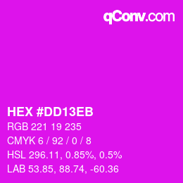 カラーコード: HEX #DD13EB | qconv.com