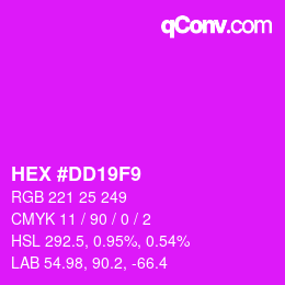 Color code: HEX #DD19F9 | qconv.com