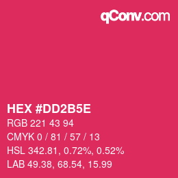 Code couleur: HEX #DD2B5E | qconv.com