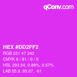 カラーコード: HEX #DD2FF2 | qconv.com