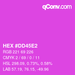 Color code: HEX #DD45E2 | qconv.com