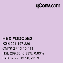 Color code: HEX #DDC5E2 | qconv.com