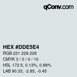 カラーコード: HEX #DDE5E4 | qconv.com