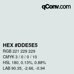 カラーコード: HEX #DDE5E5 | qconv.com
