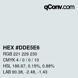 Color code: HEX #DDE5E6 | qconv.com