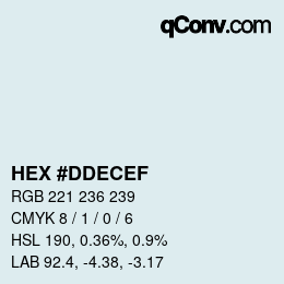 Farbcode: HEX #DDECEF | qconv.com