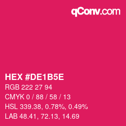 Farbcode: HEX #DE1B5E | qconv.com