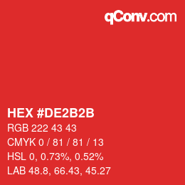 カラーコード: HEX #DE2B2B | qconv.com