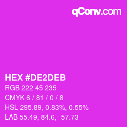 Farbcode: HEX #DE2DEB | qconv.com