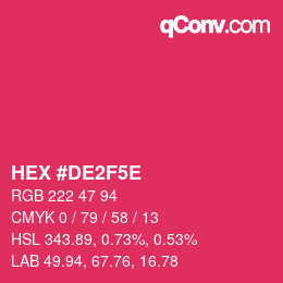 カラーコード: HEX #DE2F5E | qconv.com