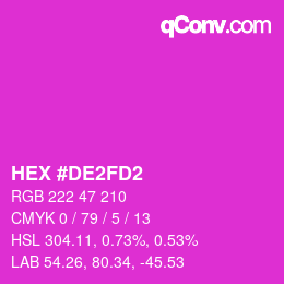 Color code: HEX #DE2FD2 | qconv.com