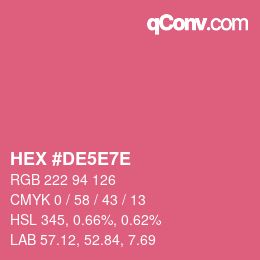 Farbcode: HEX #DE5E7E | qconv.com