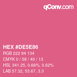 Color code: HEX #DE5E86 | qconv.com