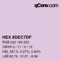 Color code: HEX #DEC7DF | qconv.com