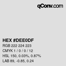 Color code: HEX #DEE0DF | qconv.com