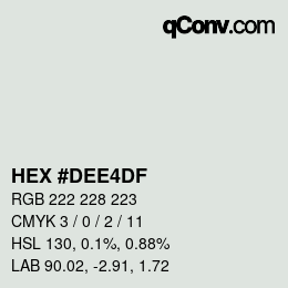 颜色代码: HEX #DEE4DF | qconv.com