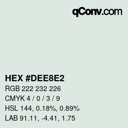 颜色代码: HEX #DEE8E2 | qconv.com