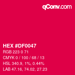 Color code: HEX #DF0047 | qconv.com