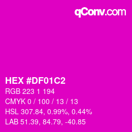 Color code: HEX #DF01C2 | qconv.com