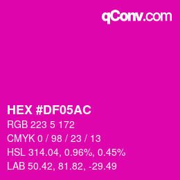 カラーコード: HEX #DF05AC | qconv.com